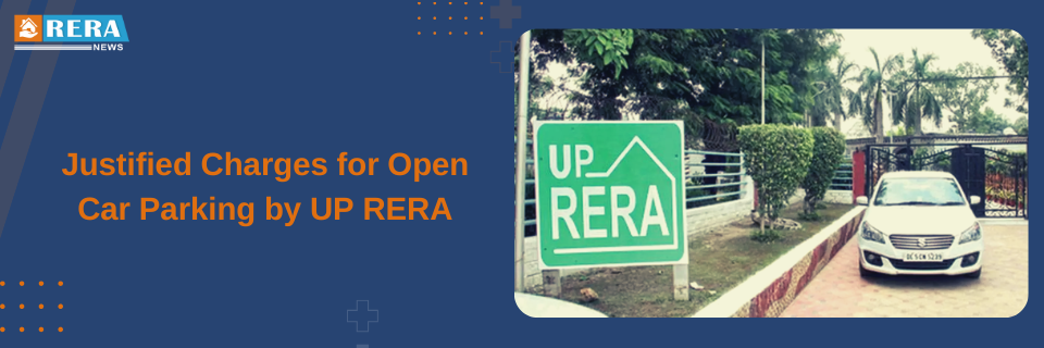 Validity of Open Car Parking Area Charges Imposed by UP RERA