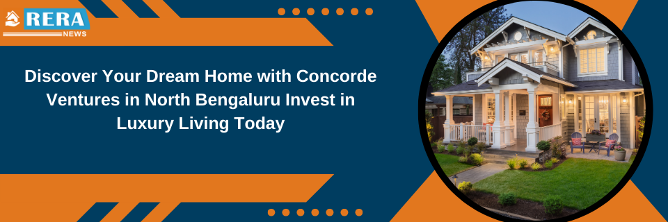 Concorde Ventures Rs 250 Crore in North Bengaluru Residential Project