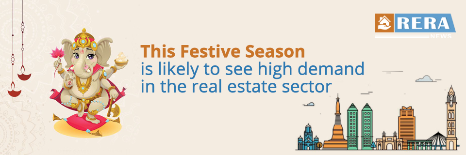 This Festive Season is Likely To See High Demand in the Real Estate Sector