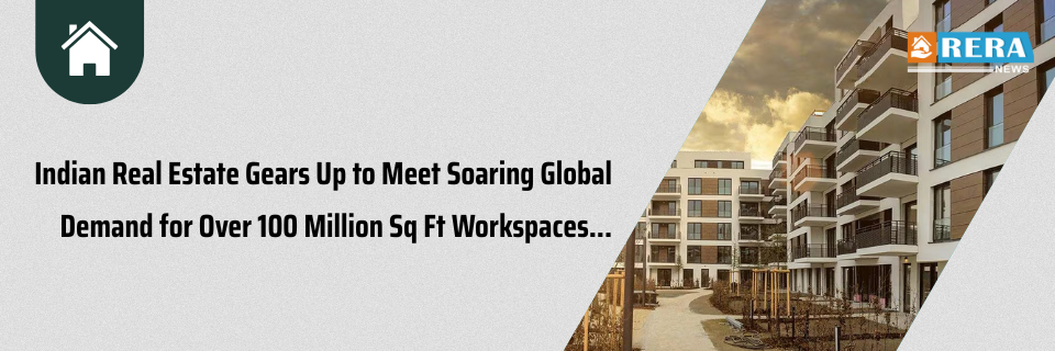 Indian Real Estate Prepares to Meet Global Workspace Demand