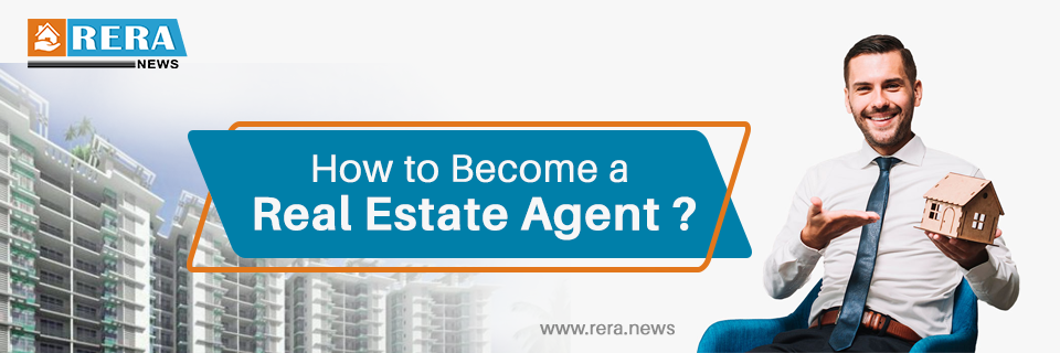 How to Start a Career as a Real Estate Agent in Hyderabad?