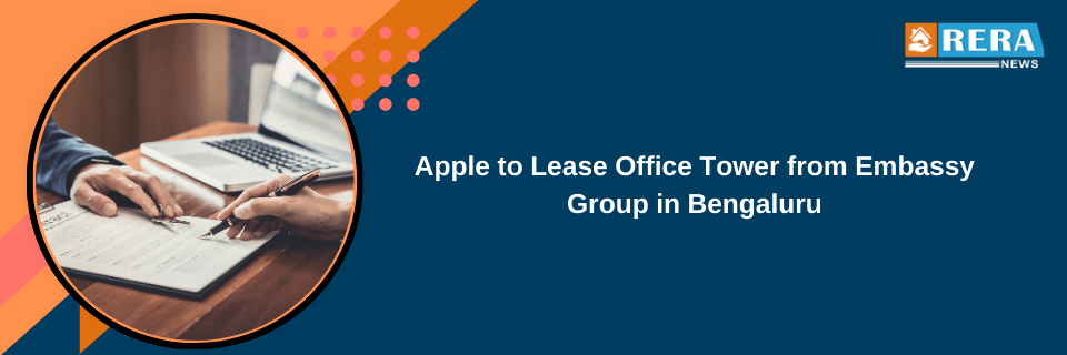 Apple to Lease Office Tower from Embassy Group in Bengaluru