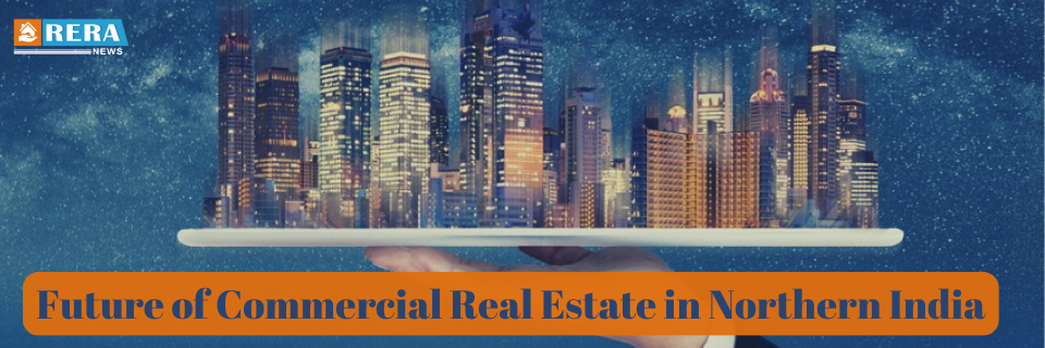 Outlook for Commercial Real Estate in Northern India