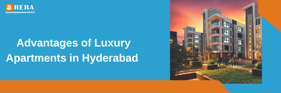 Top Reasons to Invest in Luxury Apartments in Hyderabad
