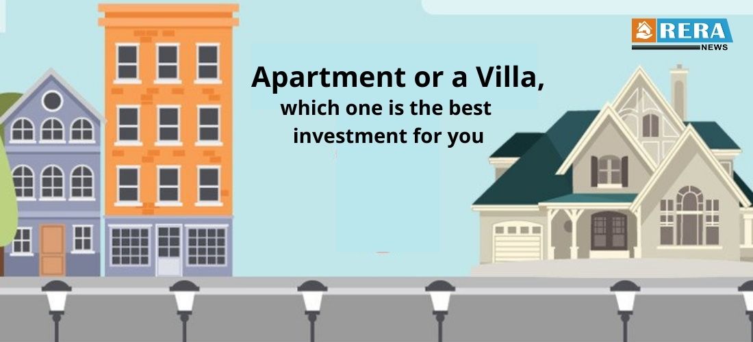Apartment or a Villa, Which One is the Best Investment for You?