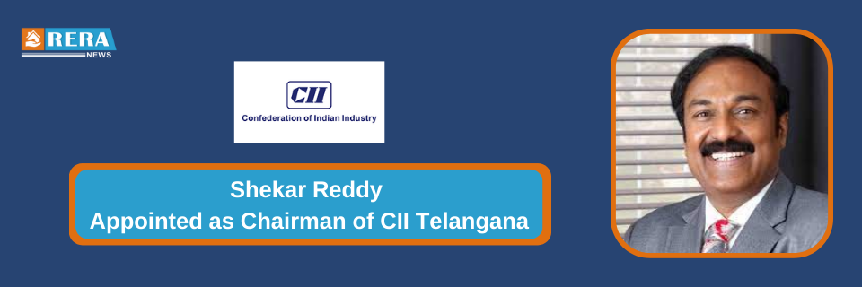 Shekar Reddy named as the Chairman of CII Telangana 