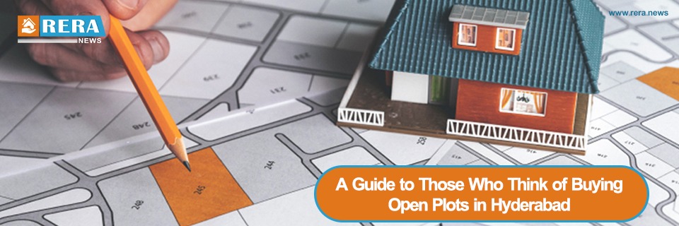 A Guide to Those Who Think of Buying Open Plots in Hyderabad 