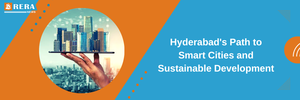 Building a Sustainable Future: Hyderabad's Journey Towards a Smart City
