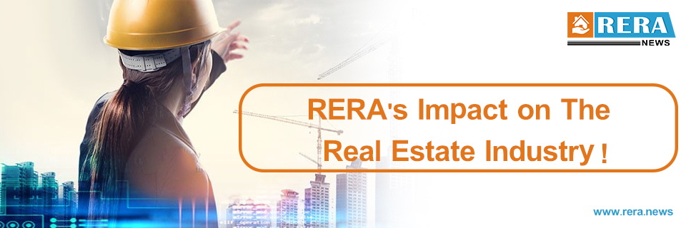 RERA's Impact On The Real Estate Industry !